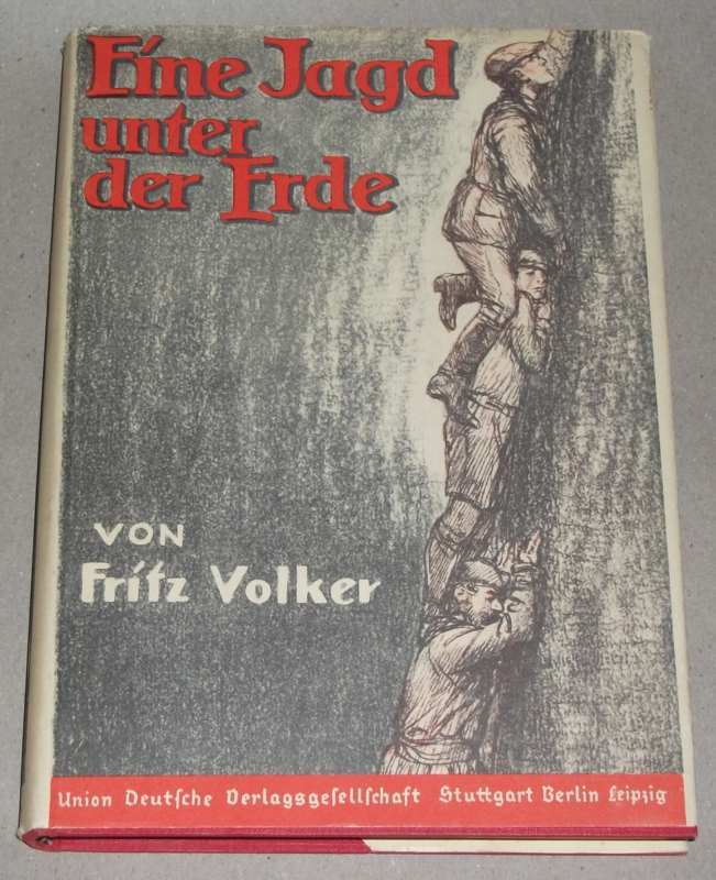 Volker, Eine Jagd unter der Erde