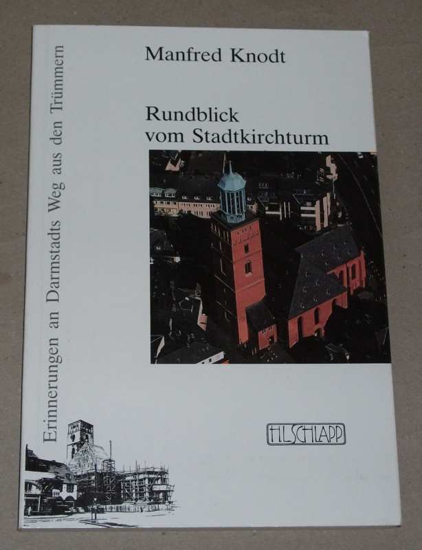 Knodt, Rundblick vom Stadtkirchturm
