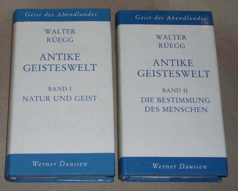 Rüegg, Antike Geisteswelt Band 1 + 2