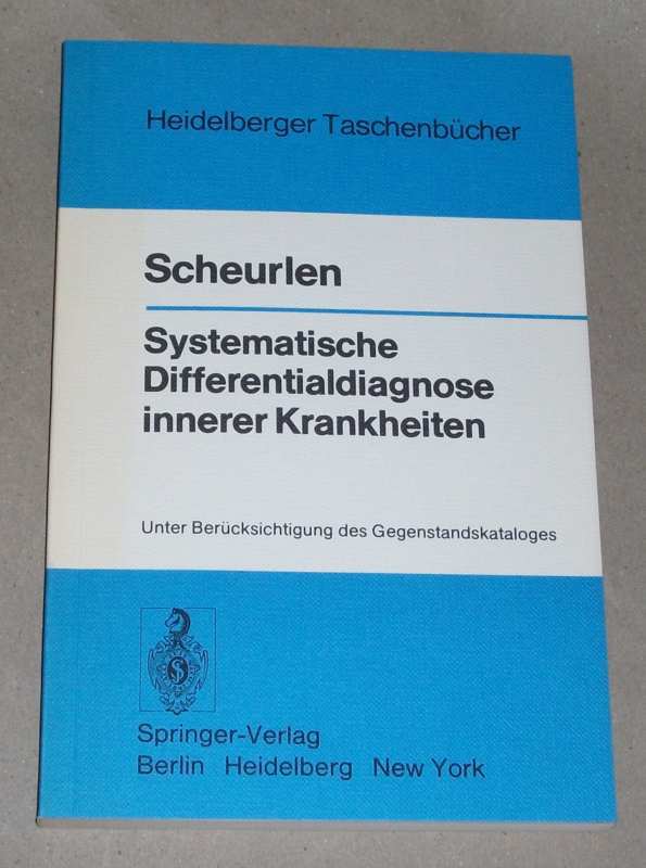 Scheurlen, Systematische Differentialdiagnose innerer Krankheiten