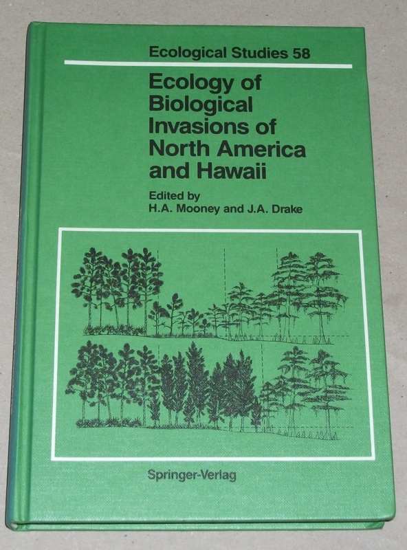 Mooney, Ecology of biological invasions of North America and Hawaii.