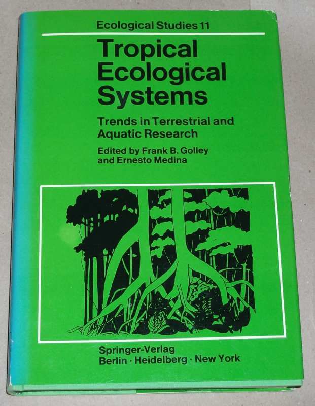 Golley, Tropical ecological systems