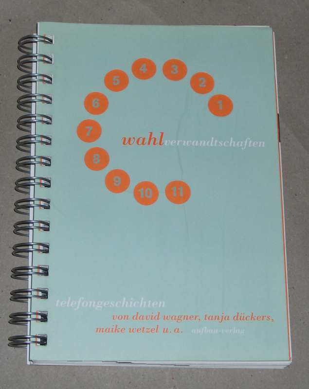 Wagner, Wahlverwandtschaften