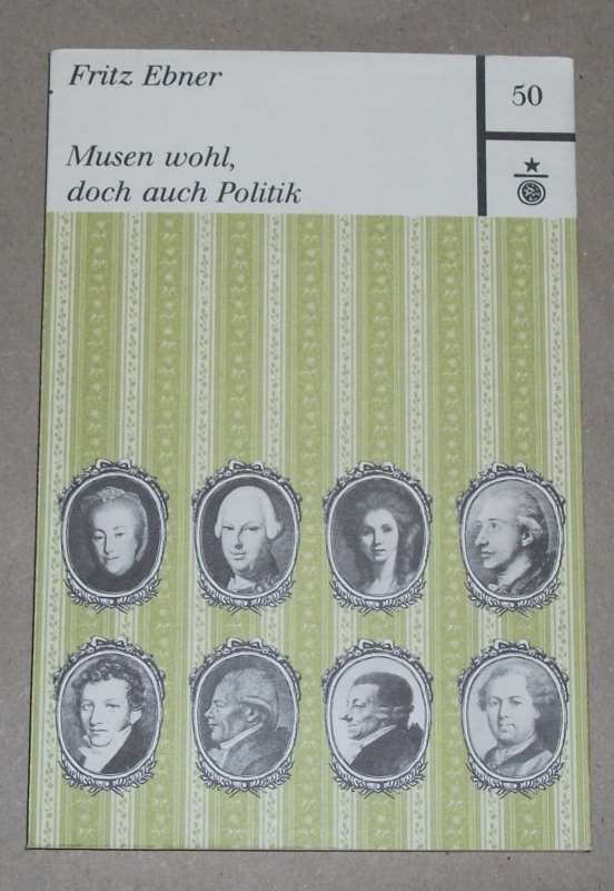 Ebner, Musen wohl, doch auch Politik