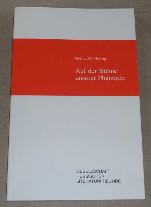 Hering, Auf der Bühne unserer Phantasie