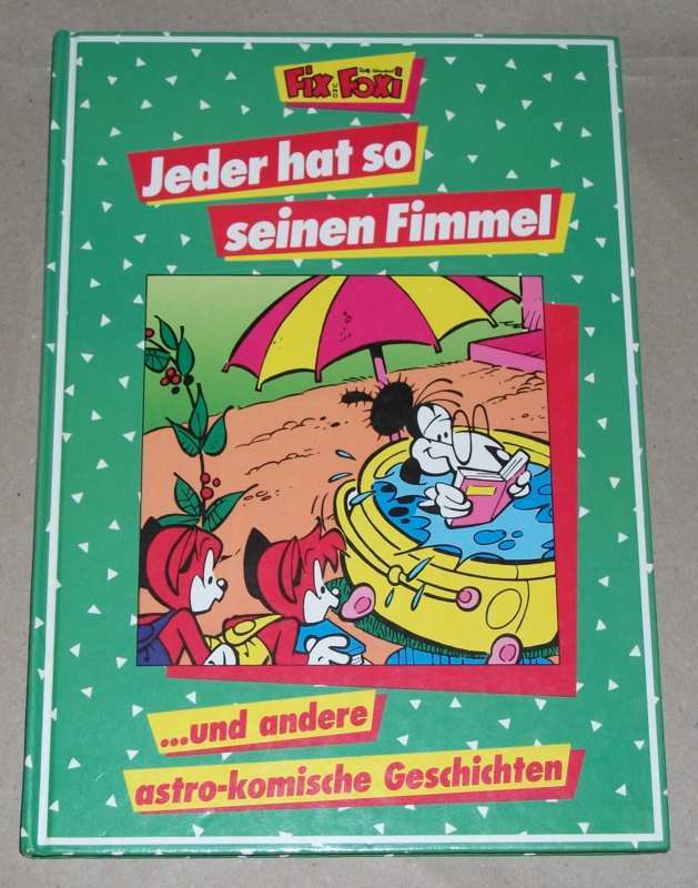 Rolf Kaukas Fix und Foxi. Jeder hat so seinen Fimmel