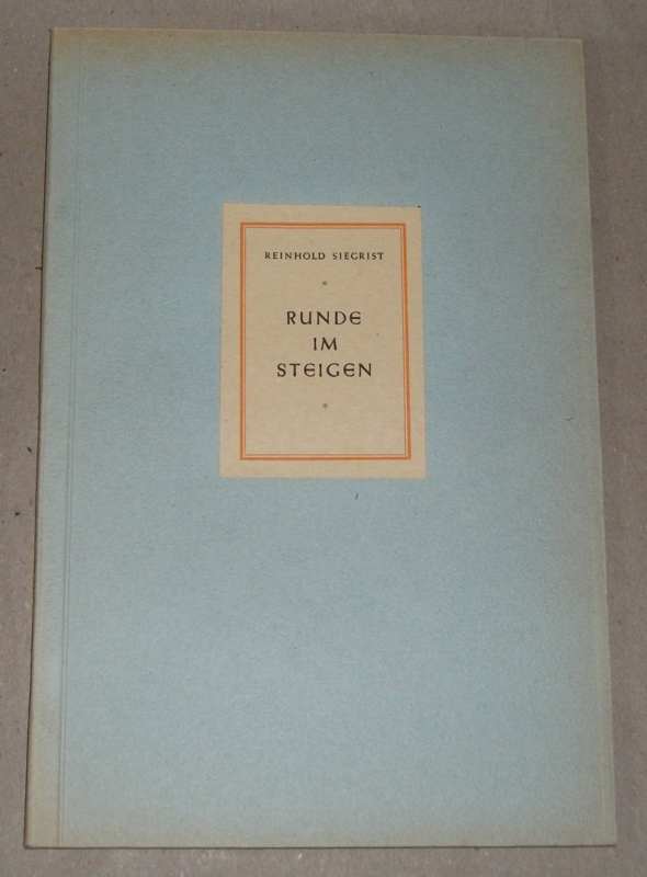 Siegrist, Runde im Steigen