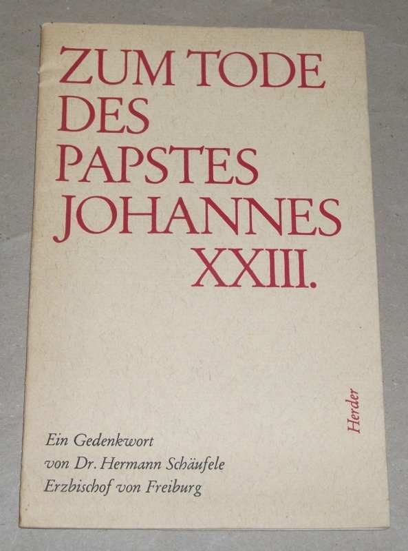 Schäufele, Zum Tode des Papstes Johannes XXIII