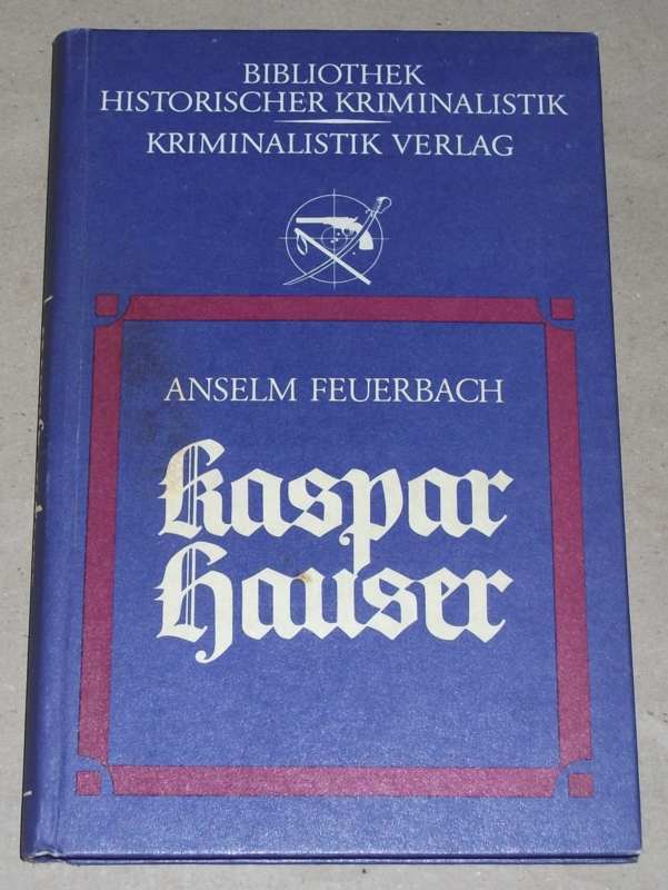 Feuerbach, Kaspar Hauser