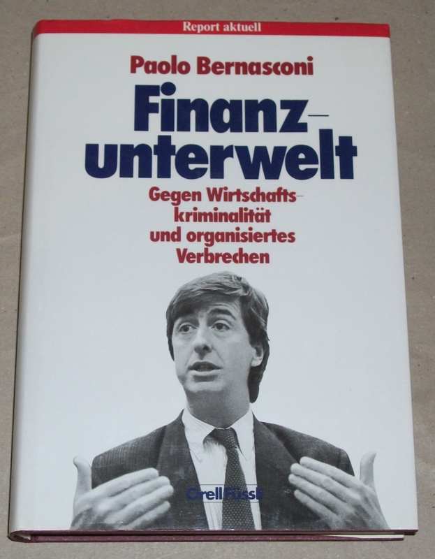 Bernasconi, Finanzunterwelt