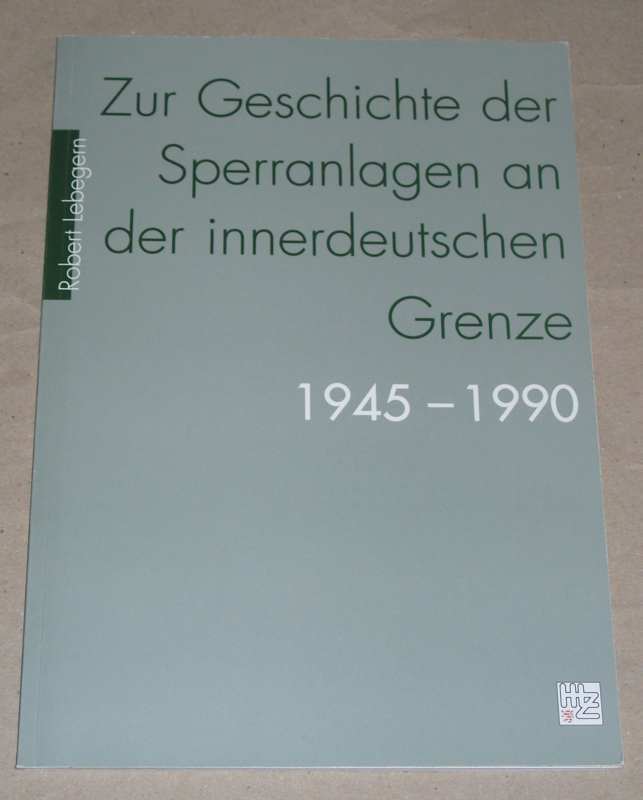 Lebegern, Zur Geschichte der Sperranlagen an der innerdeutschen Grenze