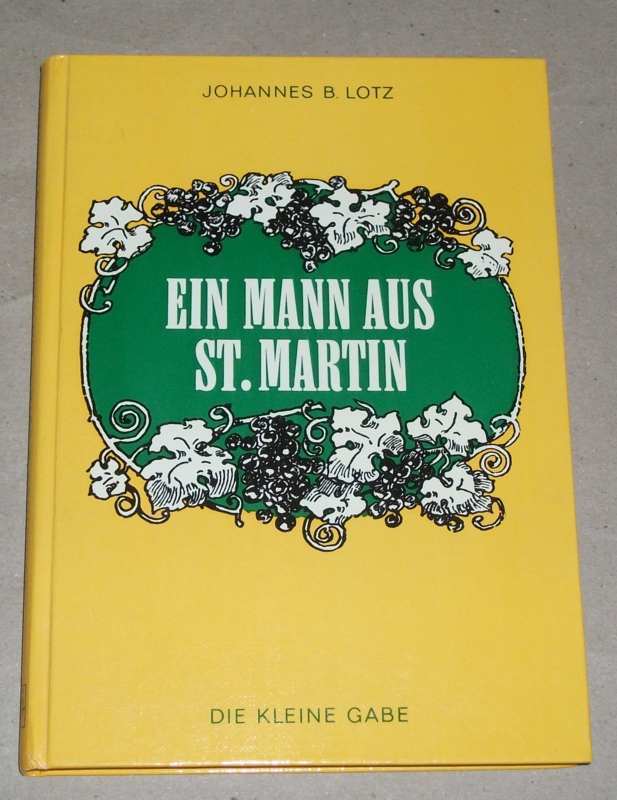 Lotz, Ein Mann aus St. Martin