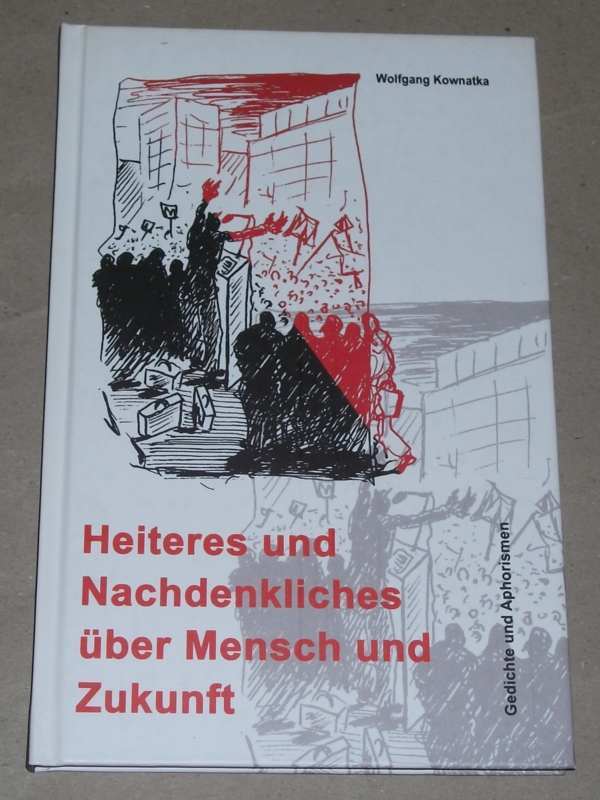 Kownatka, Heiteres und Nachdenkliches über Mensch und Zukunft