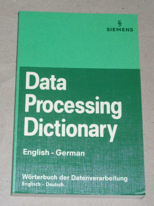 Siemens (Hrsg.): Data Processing Dictionary English - German.