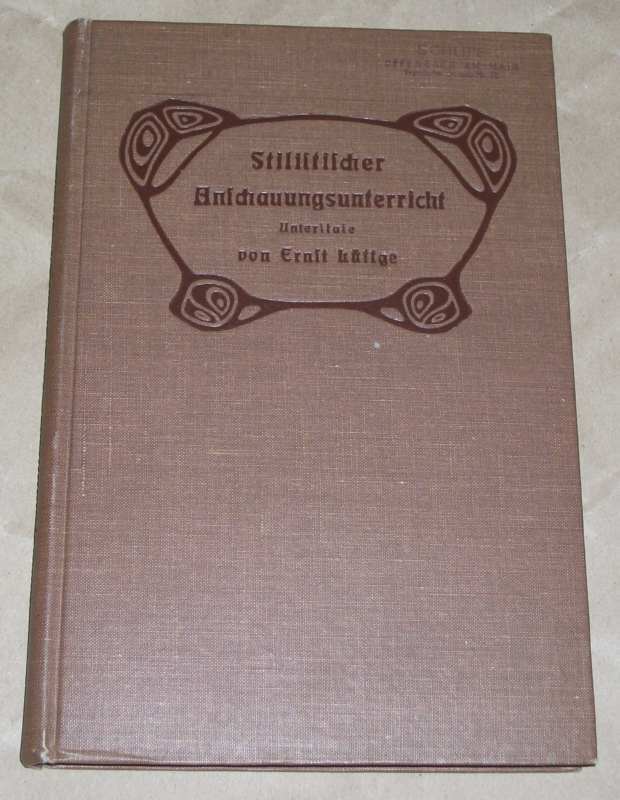 Lüttge, Der stilistische Anschauungs-Unterricht I. Teil.