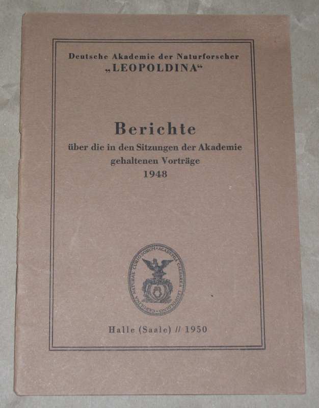 Berichte über die in den Sitzungen der Akademie gehaltenen Vorträge 1948.