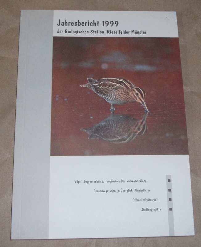 Jahresbericht 1999 der Biologischen Station "Rieselfelder Münster".