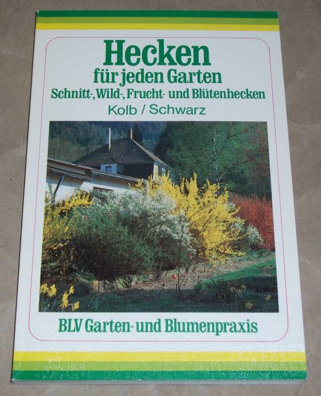 Kolb, Hecken für jeden Garten