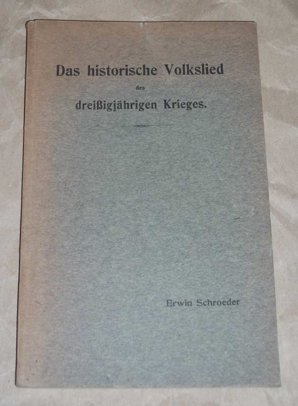 Schroeder, Das historische Volkslied des dreißigjährigen Krieges