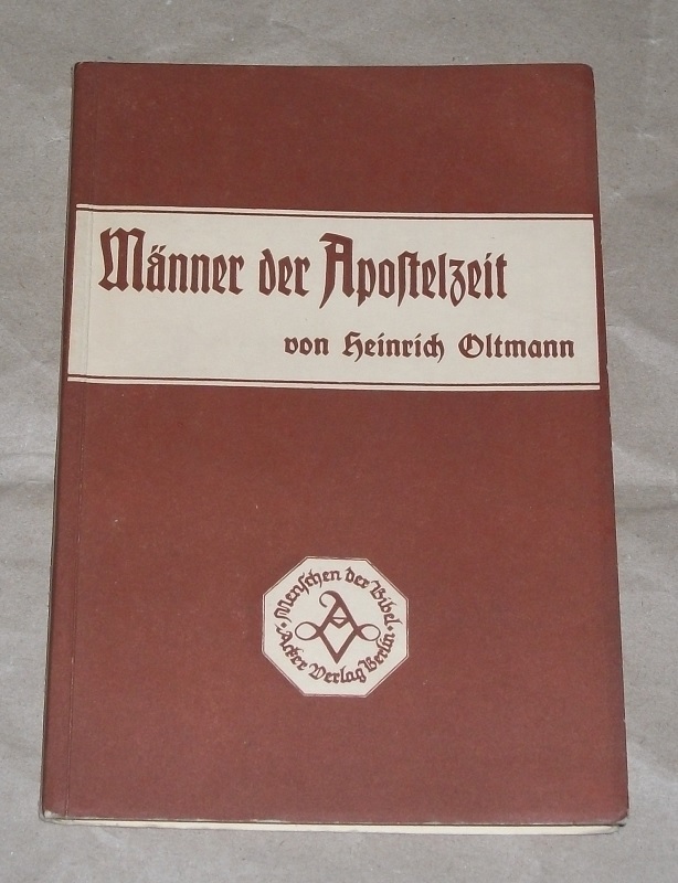 Oltmann, Männer der Apostelzeit
