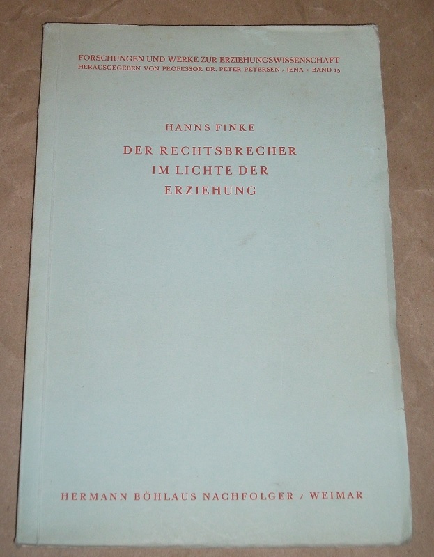 inke, Der Rechtsbrecher im Lichte der Erziehung.