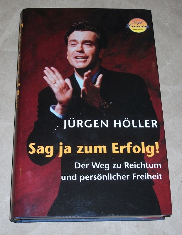 Höller, Sag ja zum Erfolg!
