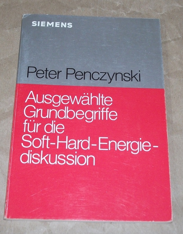 Penczynski, Ausgewählte Grundbegriffe für die Soft-hard-Energiediskussion.
