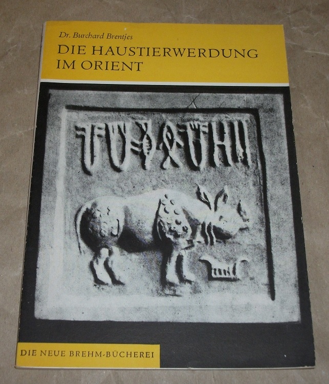 Brentjes, Die Haustierwerdung im Orient.