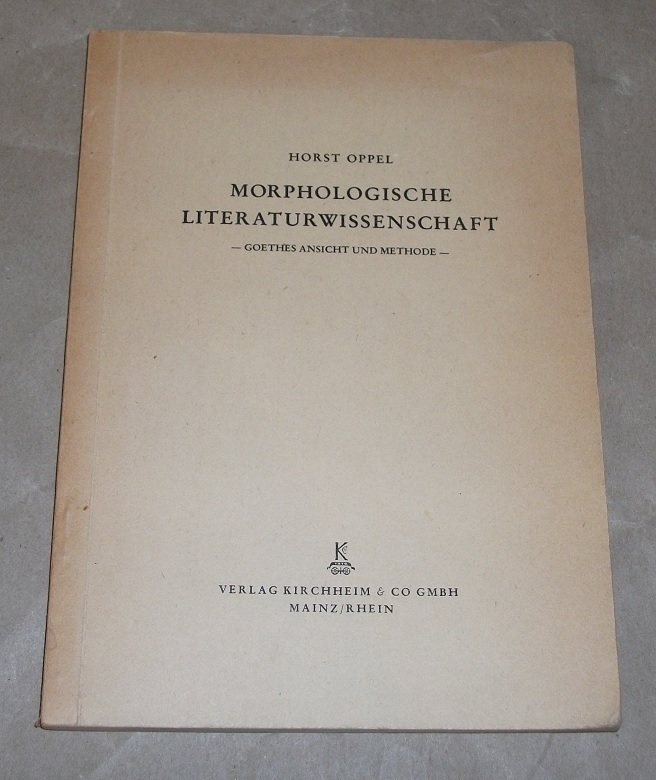 Oppel, Morphologische Literaturwissenschaft.