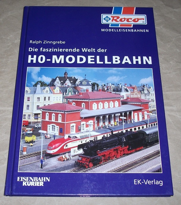 Zinngrebe, Die faszinierende Welt der H0-Modellbahn.