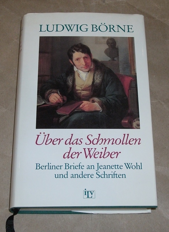 Börne, Über das Schmollen der Weiber.