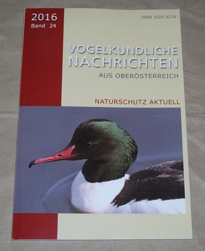 Vogelkundliche Nachrichten aus Oberösterreich Band 24 / 2016.