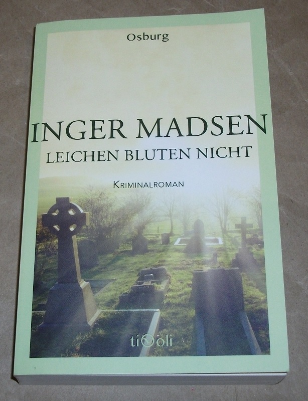 Madsen, Leichen bluten nicht.