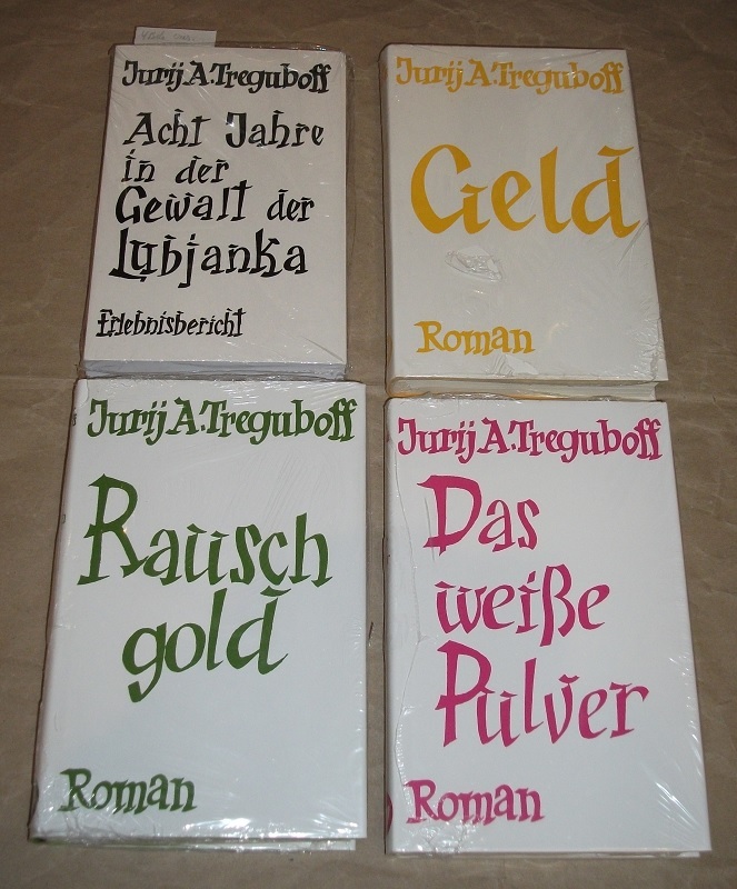 Treguboff, Acht Jahre in der Gewalt der Lubjanka / Geld / Rauschgold / Das weiße