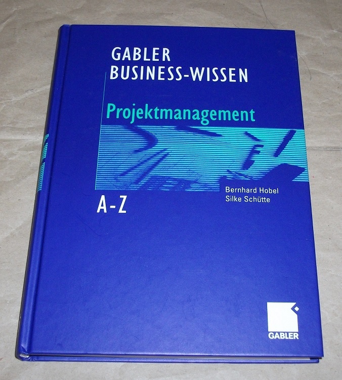 Hobel, Gabler, Business-Wissen A-Z, Projektmanagement.