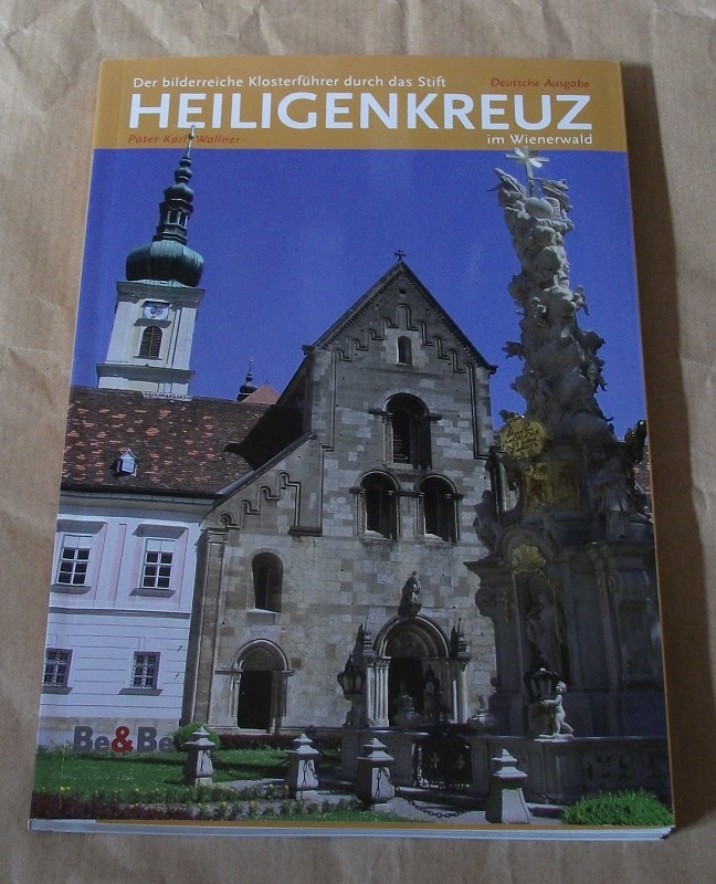 Wallner, Der bilderreiche Klosterführer durch das Stift Heiligenkreuz im Wienerw