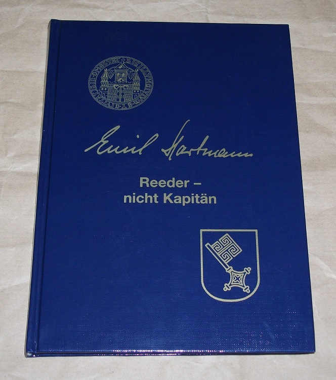 Emil Hartmann. Reeder nicht Kapitän.