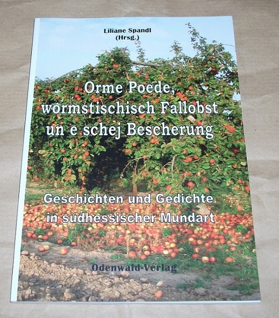 Spandl, Orme Poede, wormstischisch Fallobst un e schej Bescherung.