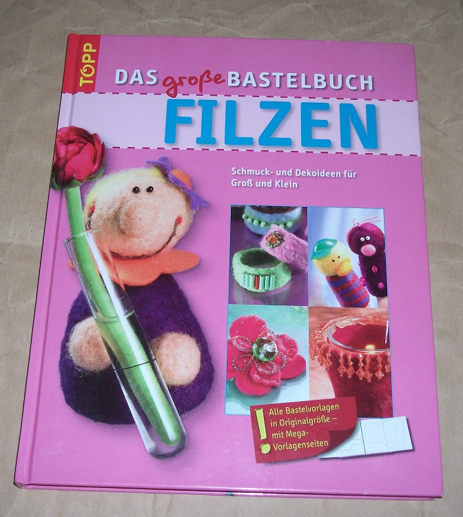 Bayer, Das große Bastelbuch Filzen.
