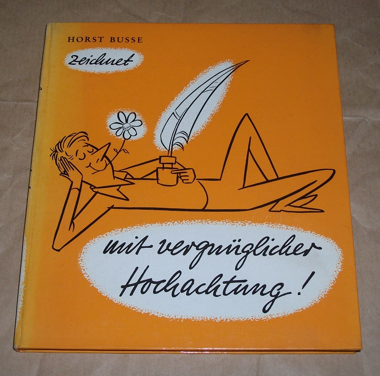 Busse, ... zeichnet mit vergnüglicher Hochachtung.