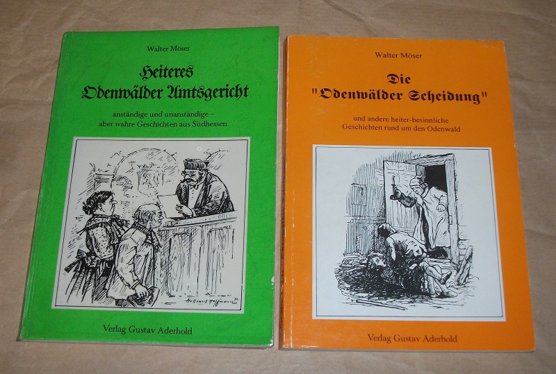 Möser, Heiteres Odenwälder Amtsgericht / Die "Odenwälder Scheidung".