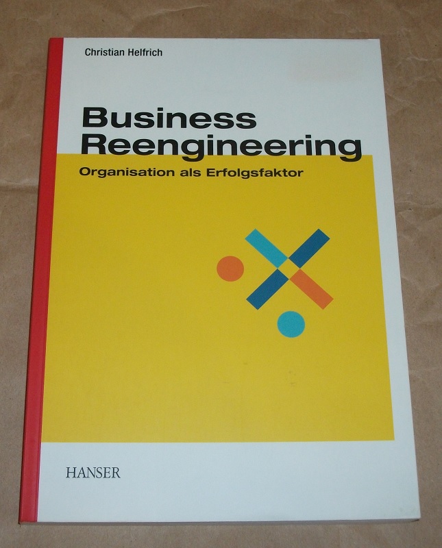 Helfrich, Business Reengineering.
