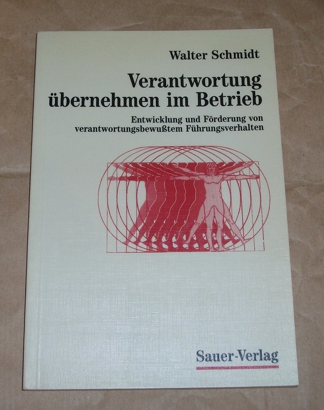 Schmidt, Verantwortung übernehmen im Betrieb.