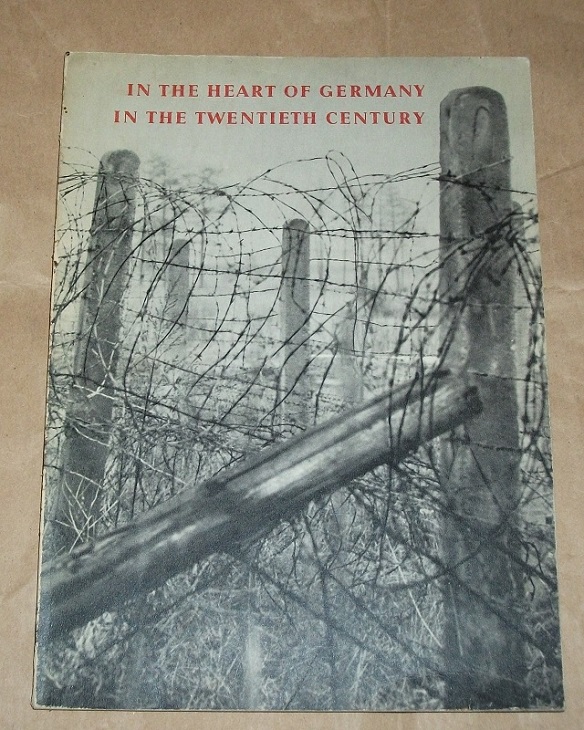 In the Heart of Germany - in the twentieth century.