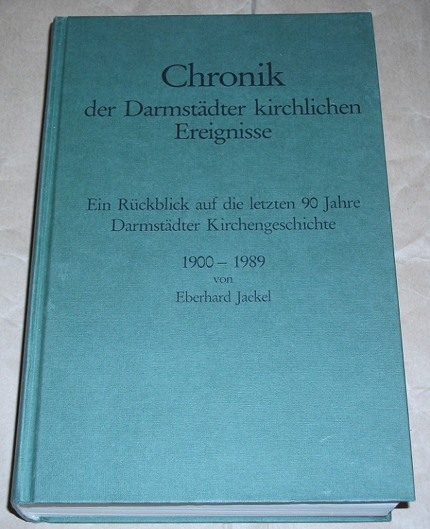 Jaekel, Chronik der Darmstädter kirchlichen Ereignisse.