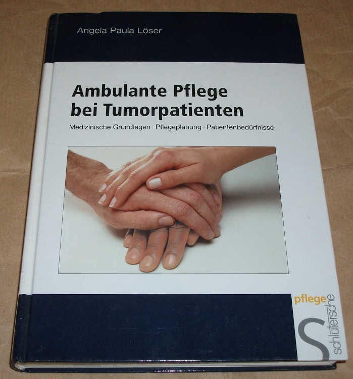 Löser, Ambulante Pflege bei Tumorpatienten.