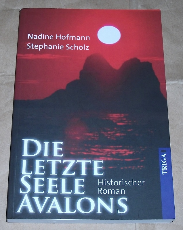 Hofmann, Die letzte Seele Avalons. Signiertes Ex.