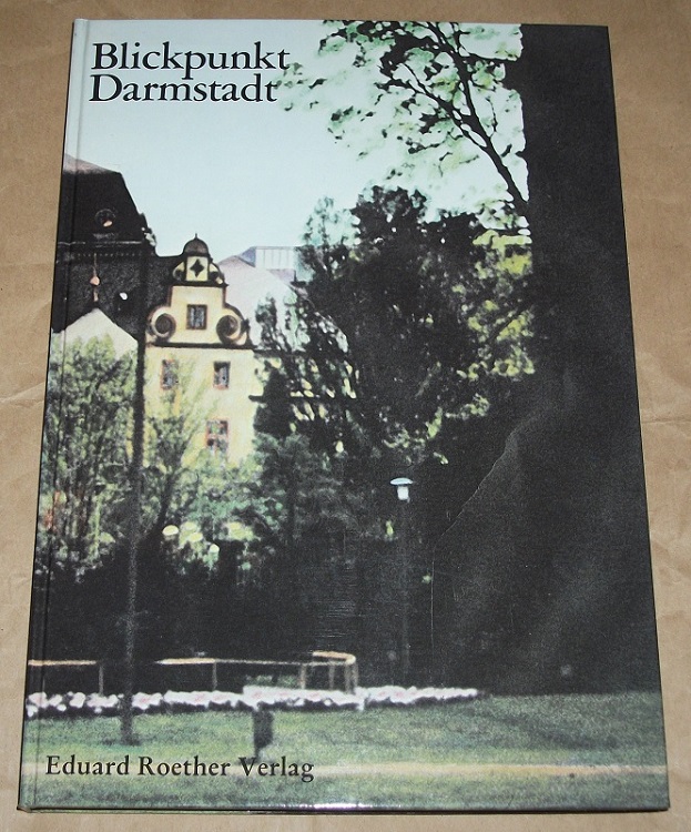 Weyrauch, Blickpunkt Darmstadt.