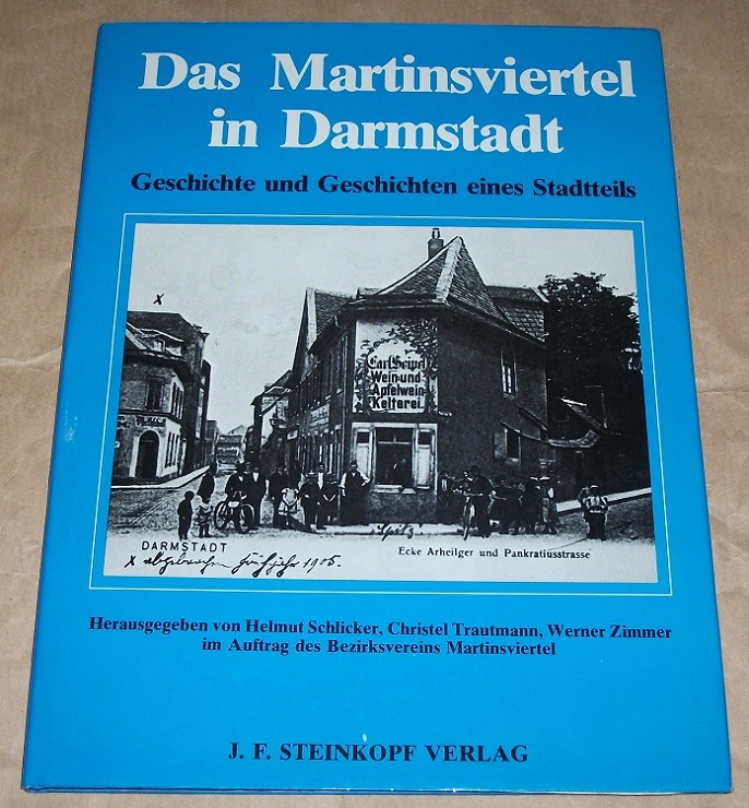 Schlicker, Das Martinsviertel in Darmstadt.