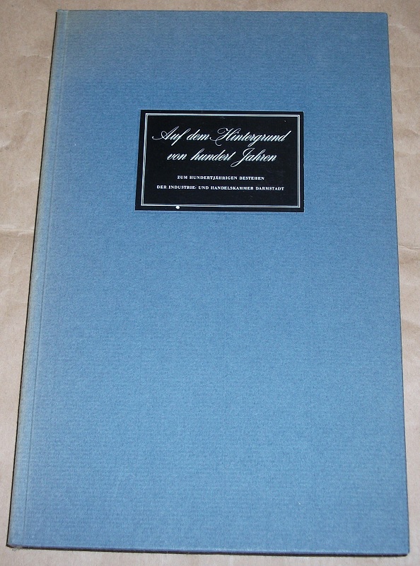 Industrie- und Handelskammer (Darmstadt). Auf dem Hintergrund von hundert Jahre
